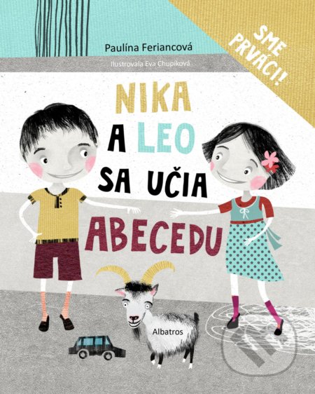 Kniha: Nika a Leo sa učia abecedu (Paulína Feriancová). Albatros SK, 2018 Kniha: Nika a Leo sa učia abecedu (Paulína Feriancová). Albatros SK, 2018