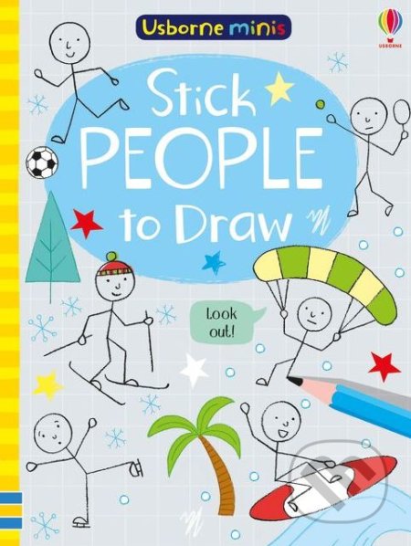 Kniha: Stick People to Draw (Jenny Addison a Sam Smith). Usborne, 2018 Kniha: Stick People to Draw (Jenny Addison a Sam Smith). Usborne, 2018
