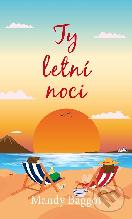 E-kniha: Ty letní noci (Mandy Baggot). Baronet, 2018 E-kniha: Ty letní noci (Mandy Baggot). Baronet, 2018