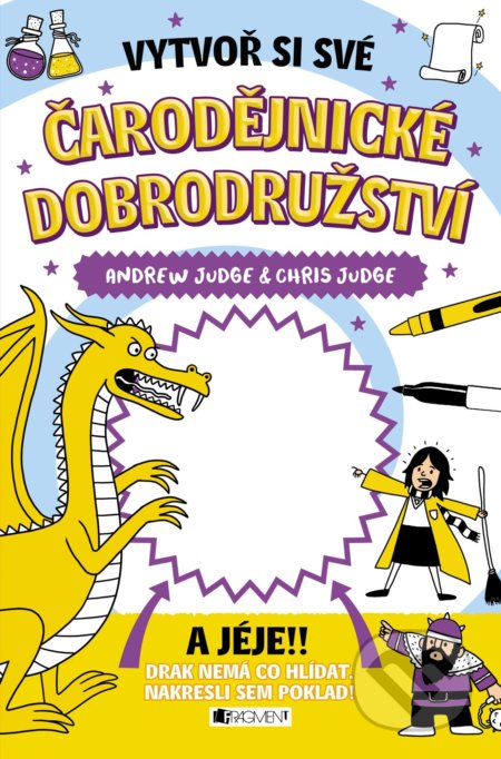 Kniha: Vytvoř si své čarodějnické dobrodružství (Andrew Judge a Chris Judge). Nakladatelství Fragment, 2018 Kniha: Vytvoř si své čarodějnické dobrodružství (Andrew Judge a Chris Judge). Nakladatelství Fragment, 2018