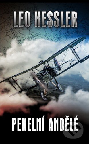 Kniha: Pekelní andělé (Leo Kessler). Baronet, 2019 Kniha: Pekelní andělé (Leo Kessler). Baronet, 2019