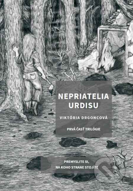 Kniha: Nepriatelia Urdisu (Viktória Drgoncová). Art Floyd, 2018 Kniha: Nepriatelia Urdisu (Viktória Drgoncová). Art Floyd, 2018