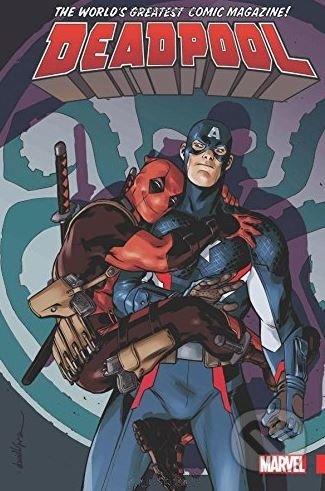 Kniha: Deadpool: World's Greatest (Volume 4) (Gerry Duggan, Ian Doescher a kolektív). Marvel, 2018 Kniha: Deadpool: World's Greatest (Volume 4) (Gerry Duggan, Ian Doescher a kolektív). Marvel, 2018