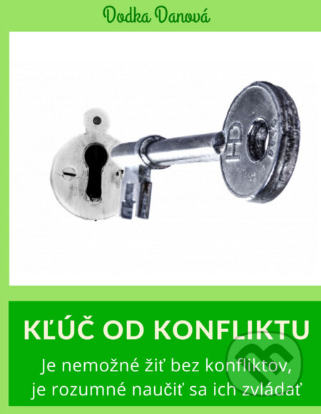 E-kniha: Kľúč od konfliktu (Dodka Danová). Jozefa Danová E-kniha: Kľúč od konfliktu (Dodka Danová). Jozefa Danová