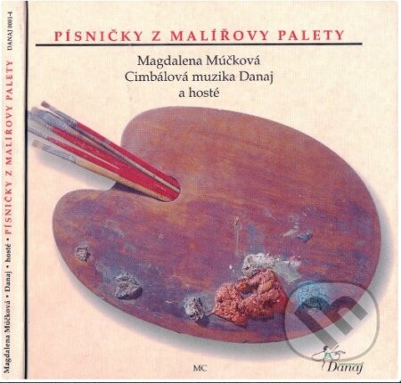 Kniha: Písničky z malířovy palety (Magdalena Múčková). Albert, 2018 Kniha: Písničky z malířovy palety (Magdalena Múčková). Albert, 2018