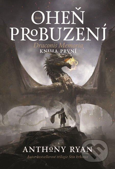 E-kniha: Oheň probuzení (Anthony Ryan). Host, 2018 E-kniha: Oheň probuzení (Anthony Ryan). Host, 2018