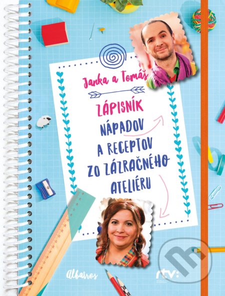 Kniha: Janka a Tomáš: Zápisník nápadov a receptov zo Zázračného ateliéru (Jana Šebová a Tomáš Šebo). Albatros SK, 2018 Kniha: Janka a Tomáš: Zápisník nápadov a receptov zo Zázračného ateliéru (Jana Šebová a Tomáš Šebo). Albatros SK, 2018