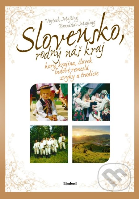 Kniha: Slovensko, rodný náš kraj (Vojtech Majling). Lindeni, 2018 Kniha: Slovensko, rodný náš kraj (Vojtech Majling). Lindeni, 2018