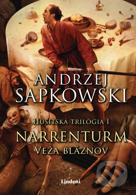 Kniha: Narrenturm - Veža bláznov (Andrzej Sapkowski). Lindeni, 2019 Kniha: Narrenturm - Veža bláznov (Andrzej Sapkowski). Lindeni, 2019