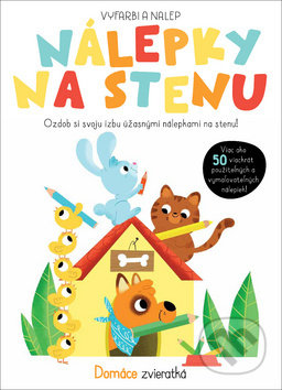 Kniha: Nálepky na stenu: Domáce zvieratká (YoYo Books). YoYo Books, 2018 Kniha: Nálepky na stenu: Domáce zvieratká (YoYo Books). YoYo Books, 2018