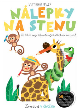 Kniha: Nálepky na stenu: Zvieratká v divočine (YoYo Books). YoYo Books, 2018 Kniha: Nálepky na stenu: Zvieratká v divočine (YoYo Books). YoYo Books, 2018