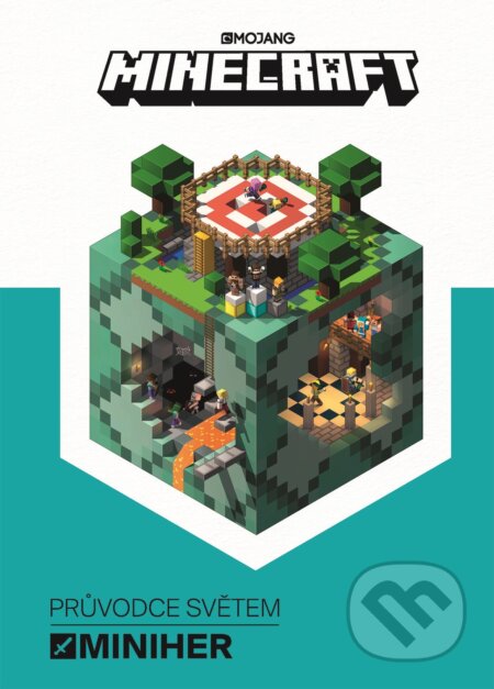 Kniha: Minecraft: Průvodce světem miniher (Egmont ČR). Egmont ČR, 2018 Kniha: Minecraft: Průvodce světem miniher (Egmont ČR). Egmont ČR, 2018