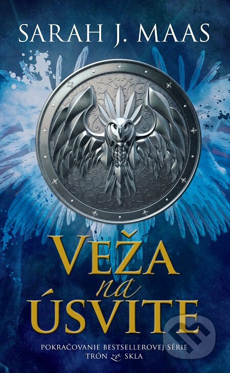 E-kniha: Veža na úsvite (Sarah J. Maas). Slovart, 2018 E-kniha: Veža na úsvite (Sarah J. Maas). Slovart, 2018