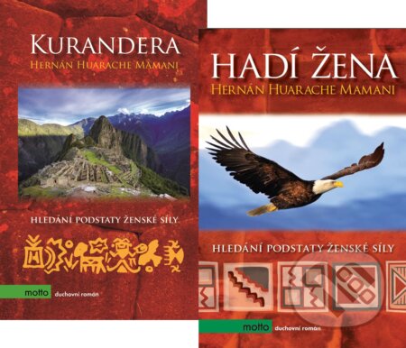 Kniha: Kurandera + Hadí žena (kolekce) (Hernán Huarache Mamani). Motto, 2015 Kniha: Kurandera + Hadí žena (kolekce) (Hernán Huarache Mamani). Motto, 2015