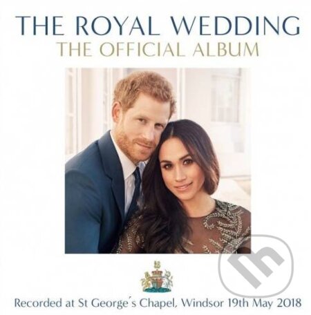 Hudobné CD: The Royal Wedding: The Official Album (Universal Music). Universal Music, 2018 Hudobné CD: The Royal Wedding: The Official Album (Universal Music). Universal Music, 2018