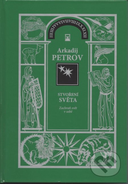 Kniha: Stvoření světa 2 -Zachraň svět v sobě (Arkadij Petrov). Nakladatelství Libuše Bělousová, 2015 Kniha: Stvoření světa 2 -Zachraň svět v sobě (Arkadij Petrov). Nakladatelství Libuše Bělousová, 2015