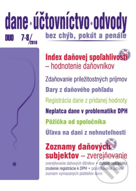 Kniha: Dane, účtovníctvo, odvody 7-8/2018 (Poradca s.r.o.). Poradca s.r.o., 2018 Kniha: Dane, účtovníctvo, odvody 7-8/2018 (Poradca s.r.o.). Poradca s.r.o., 2018