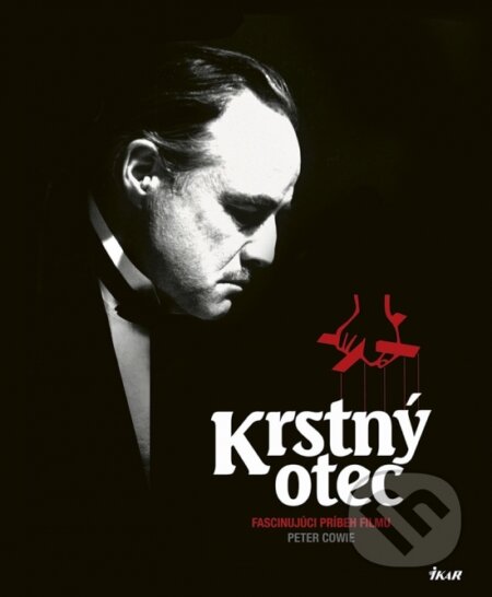 Kniha: Krstný otec (Peter Cowie). Ikar, 2018 Kniha: Krstný otec (Peter Cowie). Ikar, 2018