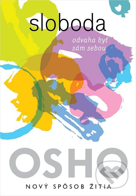 E-kniha: Sloboda (Osho). Eastone Books, 2017 E-kniha: Sloboda (Osho). Eastone Books, 2017