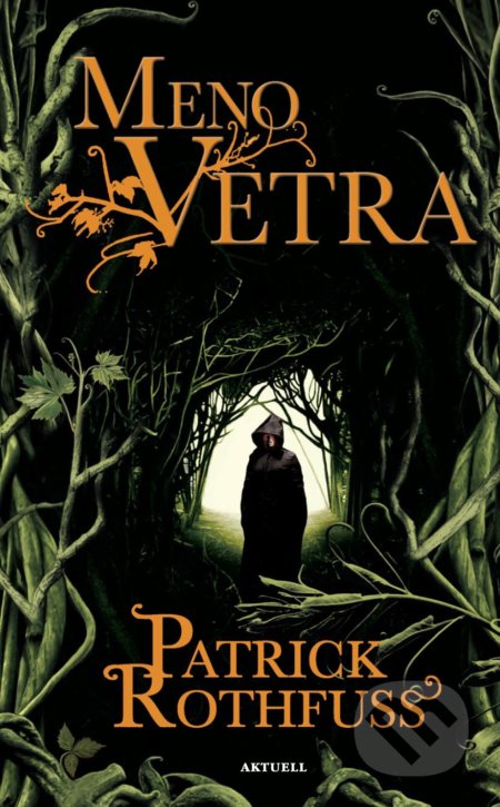 Kniha: Meno vetra (Patrick Rothfuss), 2018 Kniha: Meno vetra (Patrick Rothfuss), 2018