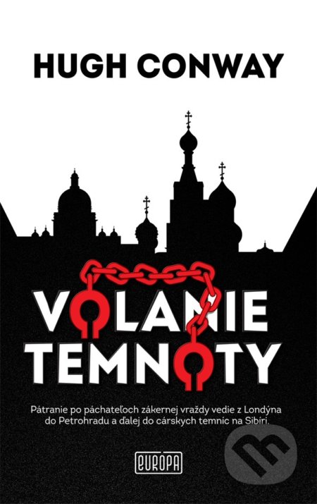Kniha: Volanie temnoty (Hugh Conway). Európa, 2018 Kniha: Volanie temnoty (Hugh Conway). Európa, 2018