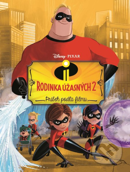 Kniha: Rodina Úžasných 2: Príbeh podľa filmu (Egmont SK). Egmont SK, 2018 Kniha: Rodina Úžasných 2: Príbeh podľa filmu (Egmont SK). Egmont SK, 2018