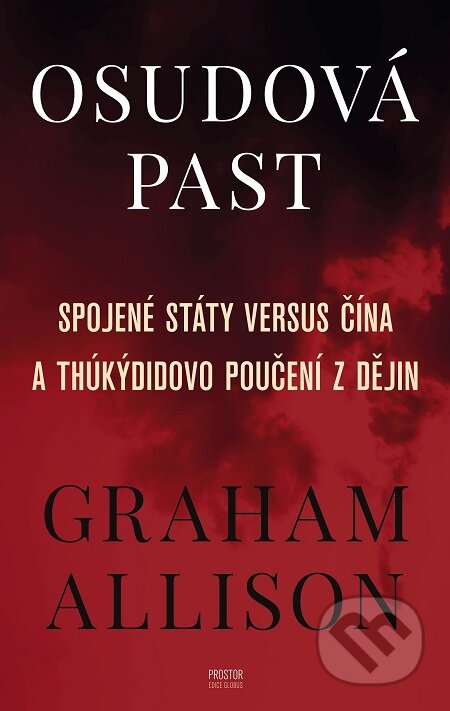 E-kniha: Osudová past (Graham Allison). Prostor, 2018 E-kniha: Osudová past (Graham Allison). Prostor, 2018