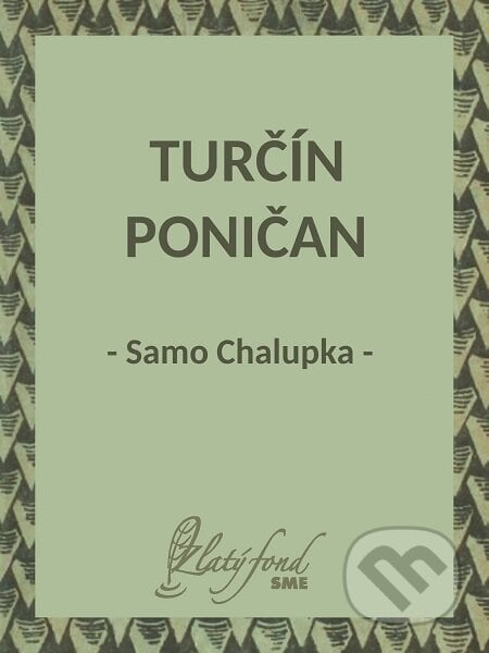 Turčín Poničan - Samo Chalupka, Petit Press