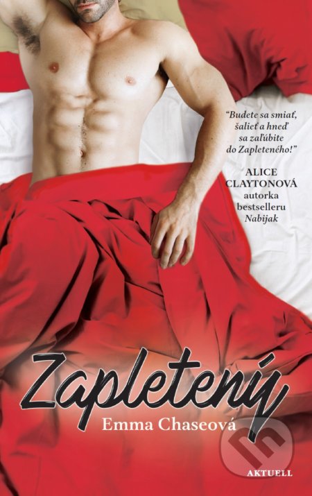 Kniha: Zapletený (Emma Chase). Aktuell, 2019 Kniha: Zapletený (Emma Chase). Aktuell, 2019