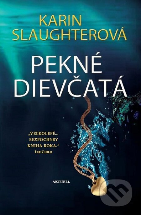 E-kniha: Pekné dievčatá (Karin Slaughter). Aktuell, 2016 E-kniha: Pekné dievčatá (Karin Slaughter). Aktuell, 2016