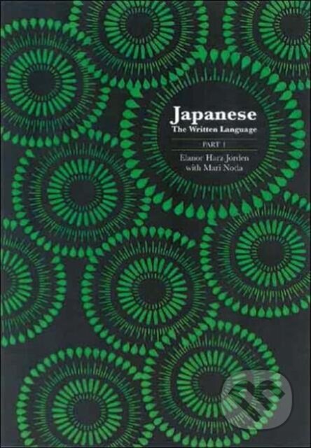 Kniha: Japanese: The Written Language: Volume 1, Textbook (Eleanor Harz Jorden a Mari Noda). Yale University Press, 2005 Kniha: Japanese: The Written Language: Volume 1, Textbook (Eleanor Harz Jorden a Mari Noda). Yale University Press, 2005