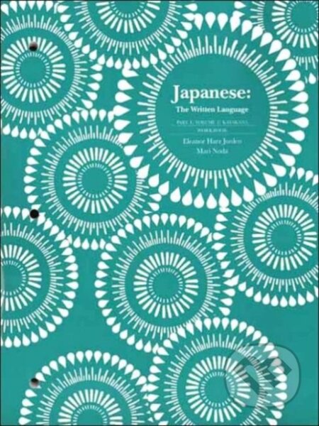 Kniha: Japanese: The Written Language: Volume 1, Workbook (Eleanor Harz Jorden a Mari Noda). Yale University Press, 2005 Kniha: Japanese: The Written Language: Volume 1, Workbook (Eleanor Harz Jorden a Mari Noda). Yale University Press, 2005