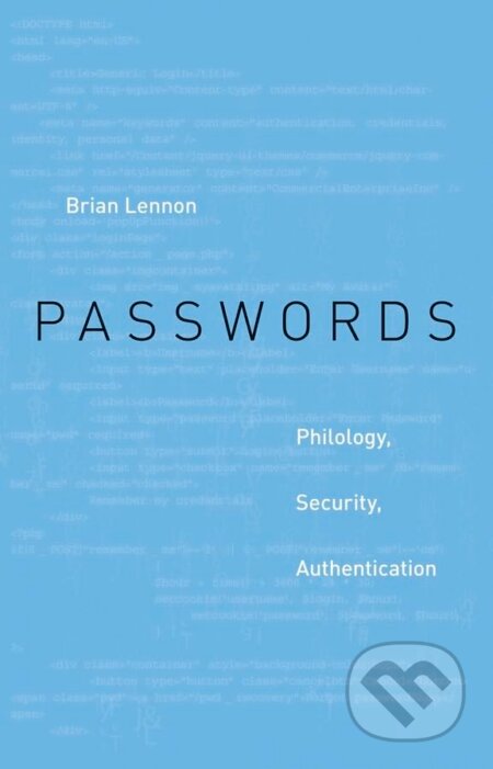 Kniha: Passwords (Brian Lennon). Harvard University Press, 2018 Kniha: Passwords (Brian Lennon). Harvard University Press, 2018