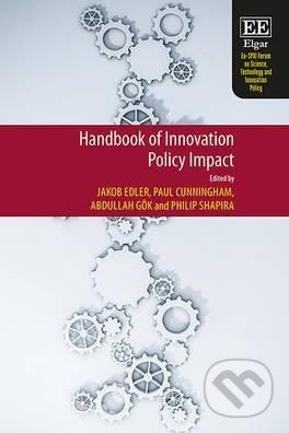 Handbook of Innovation Policy Impact - Jakob Edler a kol., Edward Elgar, 2016
