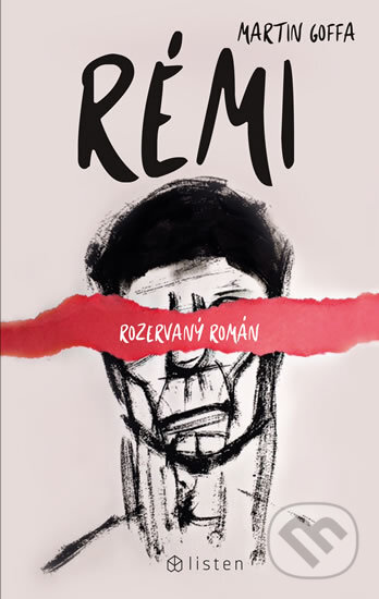 Kniha: Rémi (Martin Goffa). Listen, 2018 Kniha: Rémi (Martin Goffa). Listen, 2018