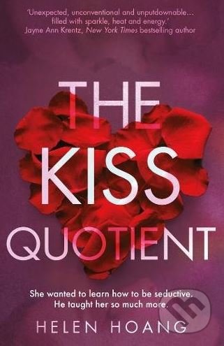 Kniha: The Kiss Quotient (Helen Hoang). Atlantic Books, 2018 Kniha: The Kiss Quotient (Helen Hoang). Atlantic Books, 2018