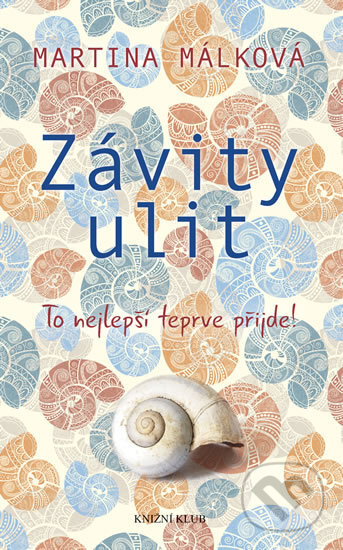 Kniha: Závity ulit (Martina Málková). Knižní klub, 2018 Kniha: Závity ulit (Martina Málková). Knižní klub, 2018