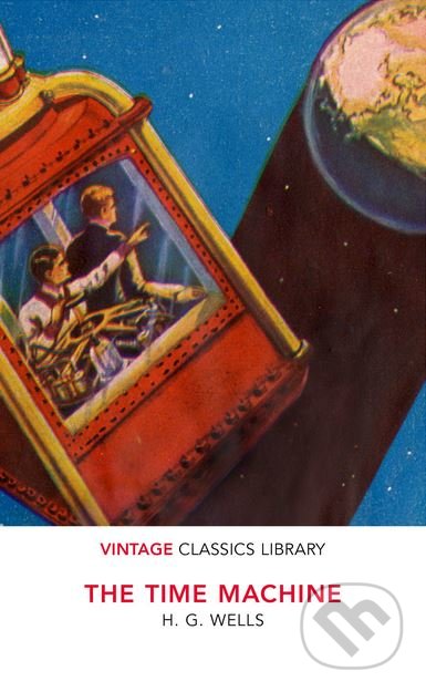 Kniha: The Time Machine (H.G. Wells). Vintage, 2018 Kniha: The Time Machine (H.G. Wells). Vintage, 2018