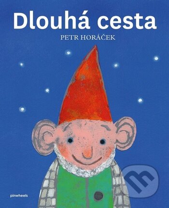 Kniha: Dlouhá cesta (Petr Horáček). pinwheels, 2018 Kniha: Dlouhá cesta (Petr Horáček). pinwheels, 2018
