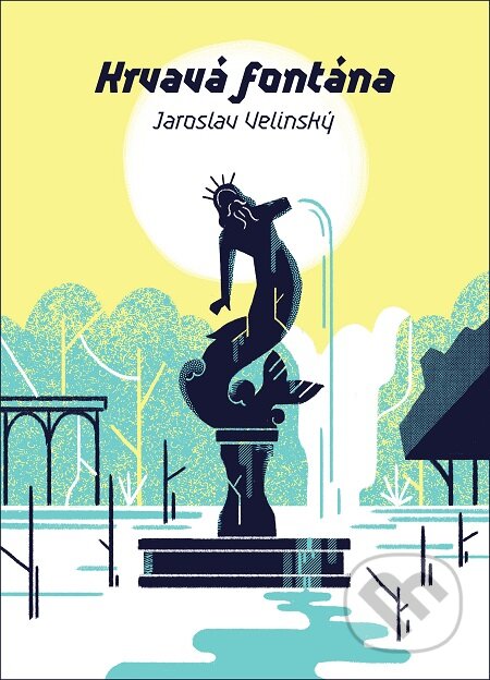 E-kniha: Krvavá fontána (Jaroslav Velinský). Mystery Press E-kniha: Krvavá fontána (Jaroslav Velinský). Mystery Press