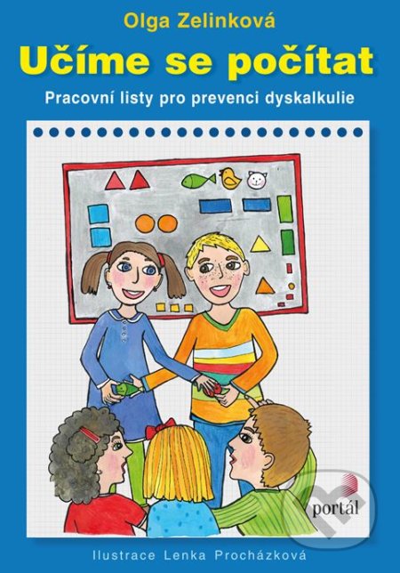 Kniha: Učíme se počítat (Olga Zelinková). Portál, 2018 Kniha: Učíme se počítat (Olga Zelinková). Portál, 2018