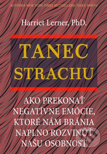 Kniha: Tanec strachu (Harriet Lerner). Eastone Books, 2018 Kniha: Tanec strachu (Harriet Lerner). Eastone Books, 2018