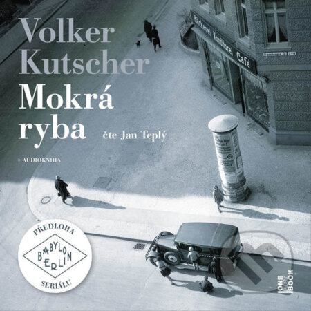 Audiokniha: Mokrá ryba (audiokniha) (Volker Kutscher). OneHotBook, 2018 Audiokniha: Mokrá ryba (audiokniha) (Volker Kutscher). OneHotBook, 2018