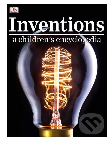 Kniha: Inventions (Dorling Kindersley). Dorling Kindersley, 2018 Kniha: Inventions (Dorling Kindersley). Dorling Kindersley, 2018