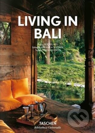 Kniha: Living in Bali (Anita Lococo). Taschen, 2018 Kniha: Living in Bali (Anita Lococo). Taschen, 2018