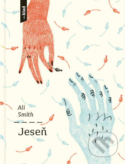 Kniha: Jeseň (Ali Smith). Artforum, 2019 Kniha: Jeseň (Ali Smith). Artforum, 2019