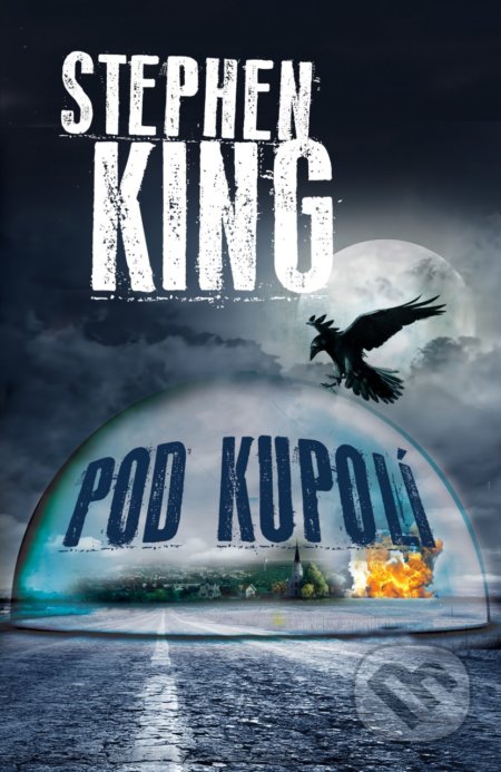 Kniha: Pod Kupolí (Stephen King), 2018 Kniha: Pod Kupolí (Stephen King), 2018
