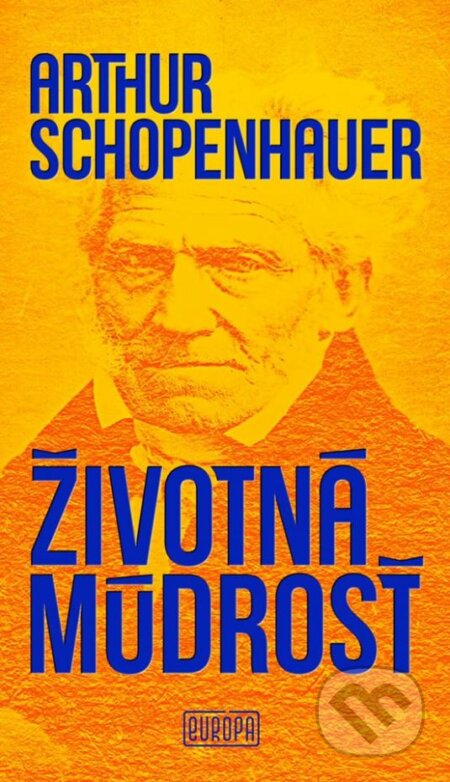 Kniha: Životná múdrosť (Arthur Schopenhauer), 2018 Kniha: Životná múdrosť (Arthur Schopenhauer), 2018
