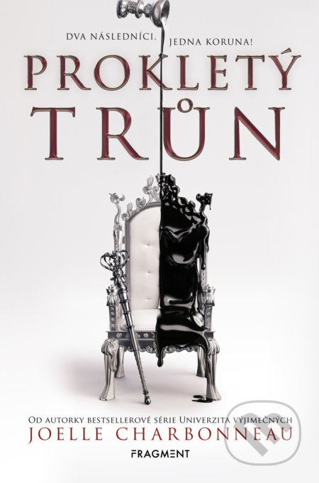 Kniha: Prokletý trůn (Joelle Charbonneau). Nakladatelství Fragment, 2018 Kniha: Prokletý trůn (Joelle Charbonneau). Nakladatelství Fragment, 2018