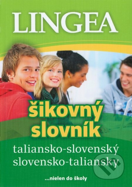Kniha: Taliansko-slovenský, slovensko-taliansky šikovný slovník (Lingea). Lingea, 2019 Kniha: Taliansko-slovenský, slovensko-taliansky šikovný slovník (Lingea). Lingea, 2019